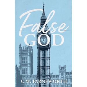 Farnsworth, C.W. False God: 1 (Kensingtons: The Next Generation) Farnsworth, C.W. False God: 1 (Kensingtons: The Next Generation)