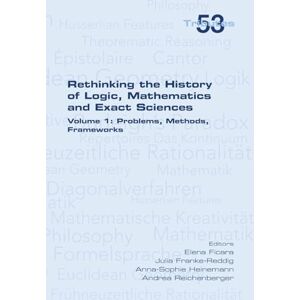 Western Digital Rethinking the History of Logic, Mathematics and Exact Sciences: Volume 1, Problems, Methods, Frameworks Western Digital Rethinking the History of Logic, Mathematics and Exact Sciences: Volume 1, Problems, Methods, Frameworks
