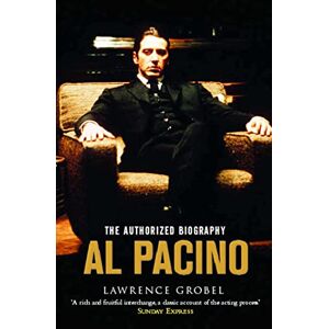 Grobel, Lawrence Al Pacino: The Authorized Biography Grobel, Lawrence Al Pacino: The Authorized Biography