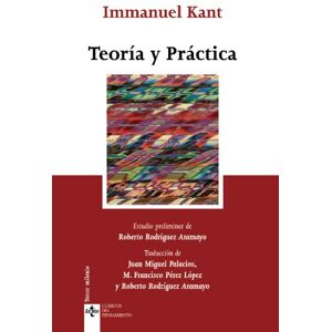Kant, Immanuel Teoría y práctica / Theory And Practice Kant, Immanuel Teoría y práctica / Theory And Practice