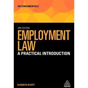 Aylott, Elizabeth Employment Law: A Practical Introduction: 21 (HR Fundamentals series, 21) Aylott, Elizabeth Employment Law: A Practical Introduction: 21 (HR Fundamentals series, 21)