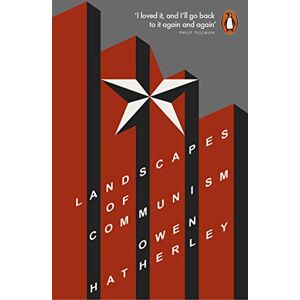 Hatherley, Owen Landscapes of Communism: A History Through Buildings Hatherley, Owen Landscapes of Communism: A History Through Buildings