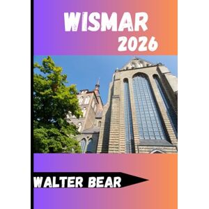 Bear, Walter Wismar Guide de voyage 2026: Guide complet sur l'histoire, la culture et la vie côtière Bear, Walter Wismar Guide de voyage 2026: Guide complet sur l'histoire, la culture et la vie côtière