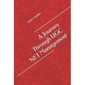 Chaddha, Ashish A Journey Through UGC NET Management (UGC NET EXAM Annotated Journeys) Chaddha, Ashish A Journey Through UGC NET Management (UGC NET EXAM Annotated Journeys)