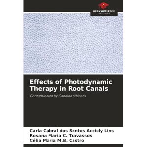 Accioly Lins, Carla Cabral dos Santos Effects of Photodynamic Therapy in Root Canals: Contaminated by Candida Albicans Accioly Lins, Carla Cabral dos Santos Effects of Photodynamic Therapy in Root Canals: Contaminated by Candida Albicans