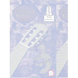 Bolt, Ben Tarrega in Tablature: Includes Online Audio Bolt, Ben Tarrega in Tablature: Includes Online Audio