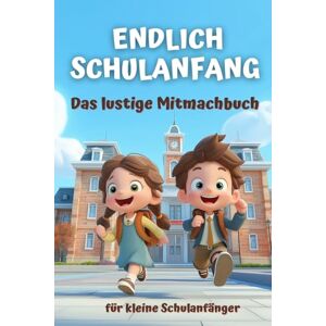 ., Lesevogel Endlich Schulanfang: Das lustige Mitmachbuch für kleine Schulanfänger Liebevoll gestaltetes Einschulungsbuch für kreative Kinder – zum Ausfüllen, Ankreuzen und Gestalten ., Lesevogel Endlich Schulanfang: Das lustige Mitmachbuch für kleine Schulanfänger Liebevoll gestaltetes Einschulungsbuch für kreative Kinder – zum Ausfüllen, Ankreuzen und Gestalten