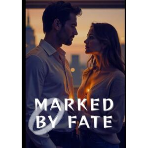 Mungara, Amisha Marked by Fate: When Two Souls Reunite Across Lifetimes Mungara, Amisha Marked by Fate: When Two Souls Reunite Across Lifetimes