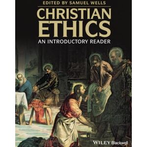 Christian Ethics: An Introductory Reader Christian Ethics: An Introductory Reader