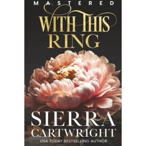 Cartwright, Sierra With This Ring: 7 (Mastered: 10th Anniversary) Cartwright, Sierra With This Ring: 7 (Mastered: 10th Anniversary)