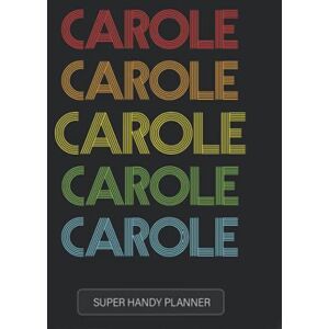 Planners, Jens Carole: Carole Name Custom Gift Planner Calendar Notebook Journal Planners, Jens Carole: Carole Name Custom Gift Planner Calendar Notebook Journal