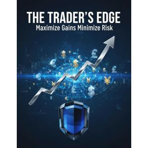 Duncan, Pasha The Trader'S Edge: Maximize Gains Minimize Risk Duncan, Pasha The Trader'S Edge: Maximize Gains Minimize Risk