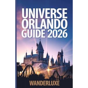 WanderLuxe Universe Orlando guide 2026: How to Pack Less Stress and More Smiles into Every Hour You’re Inside WanderLuxe Universe Orlando guide 2026: How to Pack Less Stress and More Smiles into Every Hour You’re Inside
