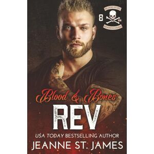 St. James, Jeanne Blood & Bones: Rev (Blood Fury MC®) St. James, Jeanne Blood & Bones: Rev (Blood Fury MC®)