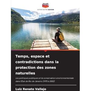 Vallejo, Luiz Renato Temps, espace et contradictions dans la protection des zones naturelles: Les politiques publiques et la conservation environnementale dans l'État de Rio de Janeiro (1975 à 2002) Vallejo, Luiz Renato Temps, espace et contradictions dans la protection des zones naturelles: Les politiques publiques et la conservation environnementale dans l'État de Rio de Janeiro (1975 à 2002)