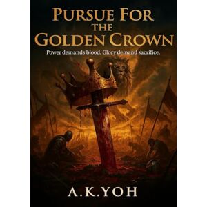 Yohannes, A Pursue For The Golden Crown: Power demands blood. Glory demand sacrifice Yohannes, A Pursue For The Golden Crown: Power demands blood. Glory demand sacrifice