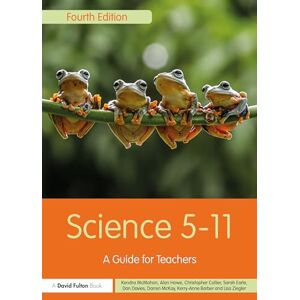 McMahon, Kendra Science 5-11: A Guide for Teachers (Primary 5-11 Series) McMahon, Kendra Science 5-11: A Guide for Teachers (Primary 5-11 Series)
