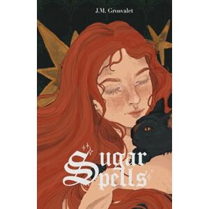 Grosvalet, J.M. Sugar Spells Grosvalet, J.M. Sugar Spells