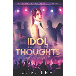 Lee Idol Thoughts (A K-Pop Romance) (H3RO) Lee Idol Thoughts (A K-Pop Romance) (H3RO)