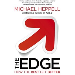 Heppell, Michael The Edge: How the Best Get Better Heppell, Michael The Edge: How the Best Get Better