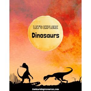 Jones, Amy Let's Explore DINOSAURS Workbook: COLOUR ILLUSTRATIONS Activity Book Paperback (Let's Explore Workbooks) Jones, Amy Let's Explore DINOSAURS Workbook: COLOUR ILLUSTRATIONS Activity Book Paperback (Let's Explore Workbooks)