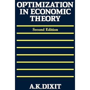 DIXIT, Avinash K. DIXIT:OPTIMIZATION IN ECONOMIC THEORY 2E PAPER DIXIT, Avinash K. DIXIT:OPTIMIZATION IN ECONOMIC THEORY 2E PAPER