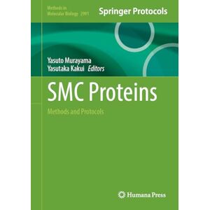 SMC Proteins: Methods and Protocols (Methods in Molecular Biology, 2991) SMC Proteins: Methods and Protocols (Methods in Molecular Biology, 2991)