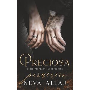 Altaj, Neva Preciosa Perdición: Mafia Romance (Perfectly Imperfect Mafia En Español) Altaj, Neva Preciosa Perdición: Mafia Romance (Perfectly Imperfect Mafia En Español)