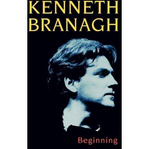Branagh, Kenneth Beginning Branagh, Kenneth Beginning