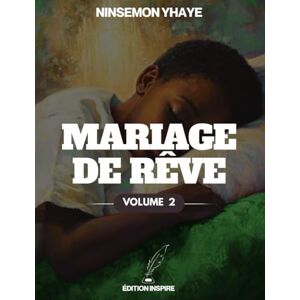 yhaye, ninsemon mariage de reve: volume 2 yhaye, ninsemon mariage de reve: volume 2