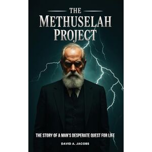 Jacobs, David The Methuselah Project Jacobs, David The Methuselah Project