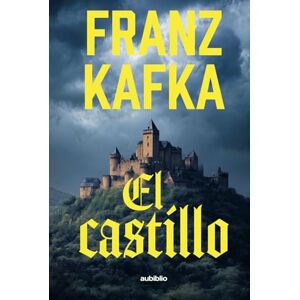 Kafka, Franz El castillo Kafka, Franz El castillo
