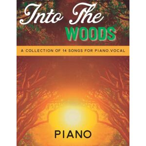 Engel, Zach Into The Woods Piano: Piano/Vocal Engel, Zach Into The Woods Piano: Piano/Vocal