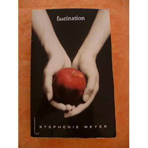 Meyer, Stephenie Twilight 1/Fascination Meyer, Stephenie Twilight 1/Fascination