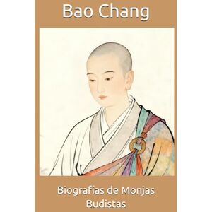 Bao Chang Biografías de Monjas Budistas Bao Chang Biografías de Monjas Budistas