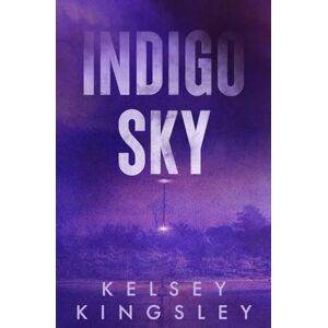 Kingsley, Kelsey Indigo Sky Kingsley, Kelsey Indigo Sky