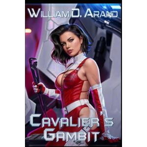 Arand, William D. Cavalier's Gambit Arand, William D. Cavalier's Gambit