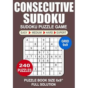 TheSmartBrain, Goody Sudoku Puzzle Book For Adults: 240 Puzzles Consecutive Sudoku Great Sudoku Puzzle Game For Adults Seniors and Teens 4 Levels: Easy Medium Hard and Expert Portable size 6x9 Inches. TheSmartBrain, Goody Sudoku Puzzle Book For Adults: 240 Puzzles Consecutive Sudoku Great Sudoku Puzzle Game For Adults Seniors and Teens 4 Levels: Easy Medium Hard and Expert Portable size 6x9 Inches.