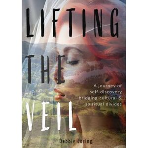 Loring, Debbie Lifting The Veil Loring, Debbie Lifting The Veil