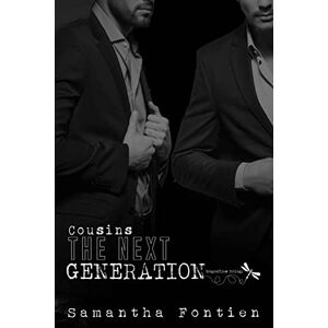 Fontien, Samantha Cousins The Next Generation: Volume 3 (The Dragonflies Trilogy) Fontien, Samantha Cousins The Next Generation: Volume 3 (The Dragonflies Trilogy)