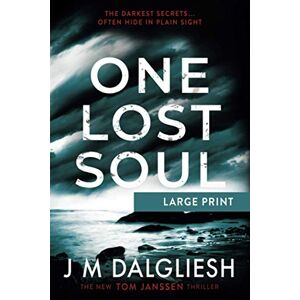 Dalgliesh, J M One Lost Soul (Large Print): 1 (Hidden Norfolk) Dalgliesh, J M One Lost Soul (Large Print): 1 (Hidden Norfolk)