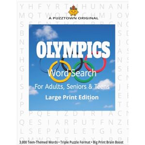 PUZZTOWN, SS OLYMPICS Word Search For Adults, Seniors & Teens Large Print Edition: Celebrate the Spirit of the Games with 3,000 Olympic-Themed Words in 3 Puzzle ... Alphabetic, and Numeric (PuzzTown Originals) PUZZTOWN, SS OLYMPICS Word Search For Adults, Seniors & Teens Large Print Edition: Celebrate the Spirit of the Games with 3,000 Olympic-Themed Words in 3 Puzzle ... Alphabetic, and Numeric (PuzzTown Originals)