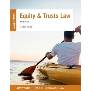 Watt, Gary Equity & Trusts Law Directions Watt, Gary Equity & Trusts Law Directions