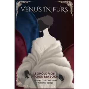VON SACHER-MASOCH, LEOPOLD Venus in Furs VON SACHER-MASOCH, LEOPOLD Venus in Furs