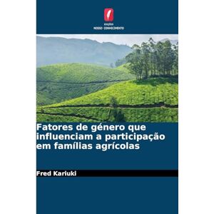 Kariuki, Fred Fatores de género que influenciam a participação em famílias agrícolas Kariuki, Fred Fatores de género que influenciam a participação em famílias agrícolas