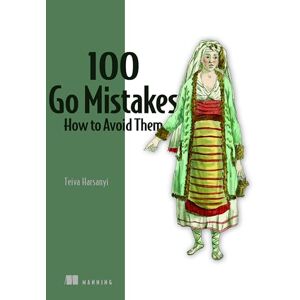 Harsanyi, Teiva 100 Go Mistakes: How to Avoid Them Harsanyi, Teiva 100 Go Mistakes: How to Avoid Them