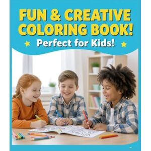 RAJA, SK WASIM Fun & Creative Coloring Book: Easy and Adorable Designs for Kids Ages 4-8 Cute Animals, Cars, Dinosaurs, and More!: A Delightful Coloring Adventure ... Outlines Perfect Activity Book for Kids RAJA, SK WASIM Fun & Creative Coloring Book: Easy and Adorable Designs for Kids Ages 4-8 Cute Animals, Cars, Dinosaurs, and More!: A Delightful Coloring Adventure ... Outlines Perfect Activity Book for Kids