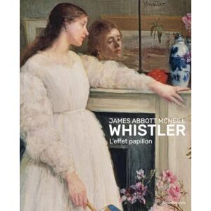 James Abbott McNeill Whistler: L’effet papillon James Abbott McNeill Whistler: L’effet papillon
