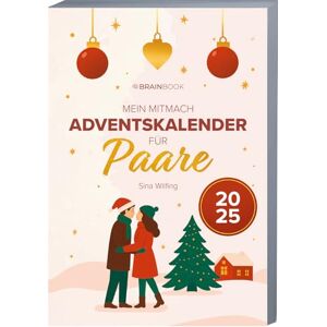 Wilfing, Sina Der Mitmach-Adventskalender für Paare: Adventskalender-Buch 2025 mit Zitaten, Fragen, Aktionen & Affirmationen zum Ausfüllen Wilfing, Sina Der Mitmach-Adventskalender für Paare: Adventskalender-Buch 2025 mit Zitaten, Fragen, Aktionen & Affirmationen zum Ausfüllen