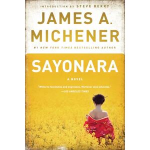 Michener, James A. Sayonara: A Novel Michener, James A. Sayonara: A Novel